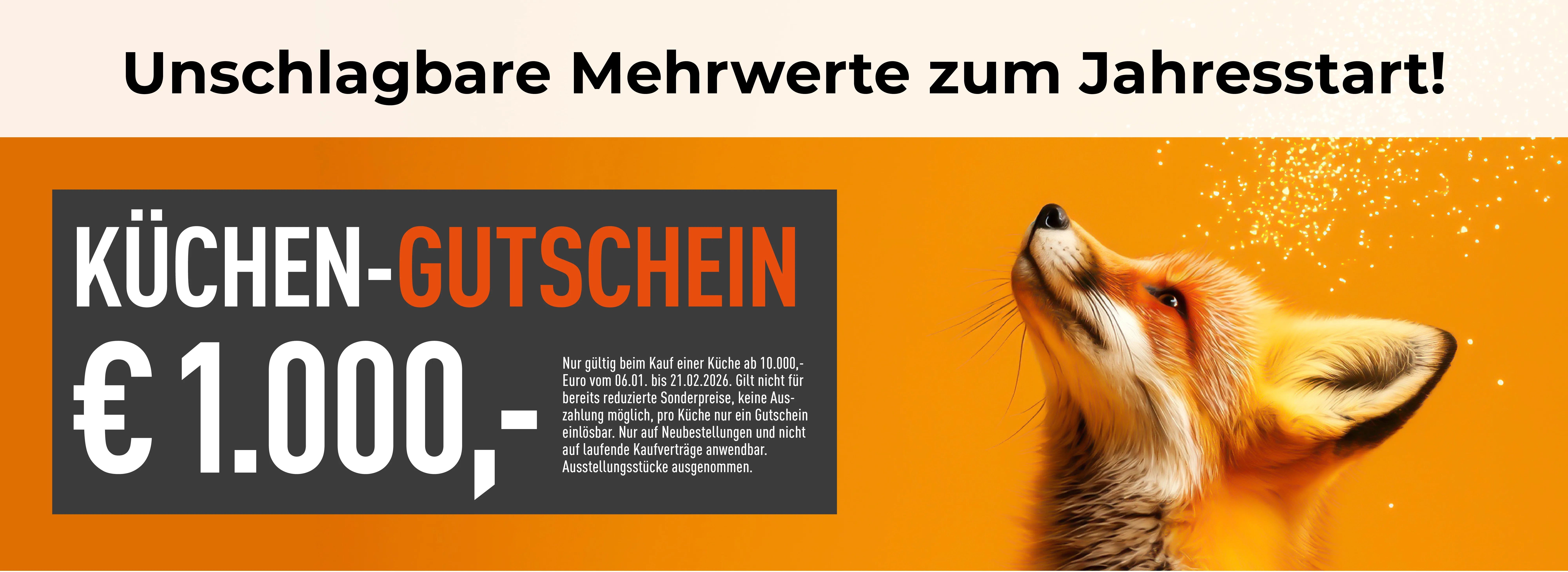 Werbebanner zum Jahresstart mit Küchen-Gutschein über 1.000 Euro. Aktion für den Küchenkauf mit attraktivem Mehrwert, aufmerksam gestaltet mit Fuchs-Motiv auf orangem Hintergrund.