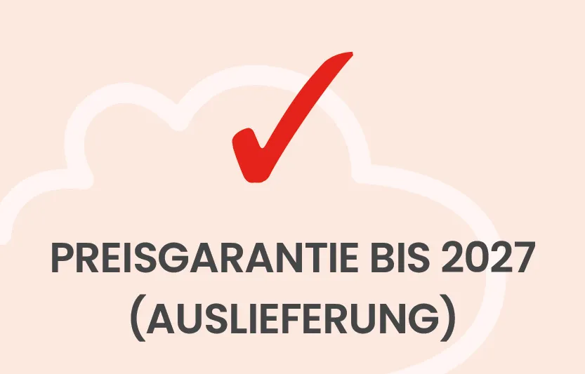 Preisgarantie bis 2027 (Auslieferung)