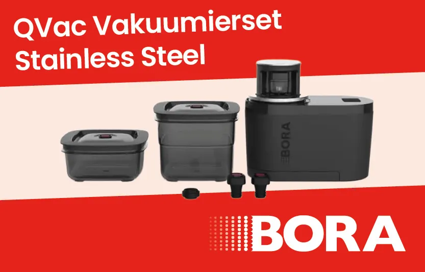 Bora QVac Vakuumierset Stainless Steel
                                                                                QVACSS