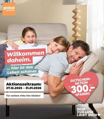 Banner zur aktuellen Aktion. Auf dem Banner steht "Willkommen daheim", "hier ist das Leben schöner". Aktionszeitraum ist vom 27.12.2025 bis 31.01.2026. Durch die Gutscheinaktion kann man bis zu 300€ sparen.